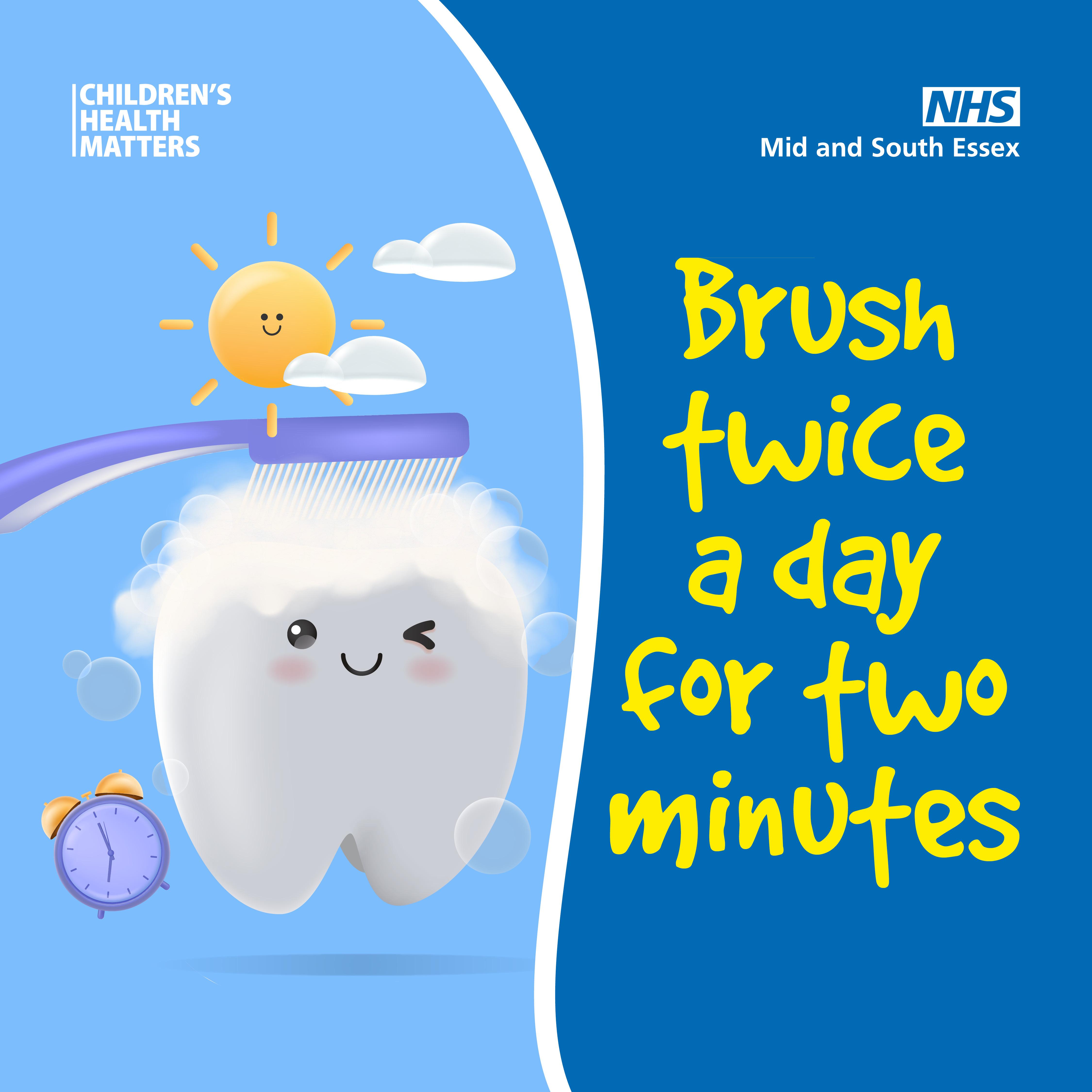 Text reads Brush twice a day for two minutes. An animated cartoon tooth with a smiley face is on the left side of the picture