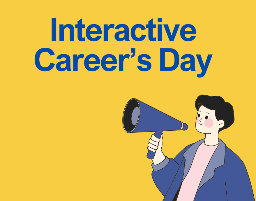 A graphic of a person holding a megaphone and the text "Interactive Career's Day" in blue font. The background of the image is yellow